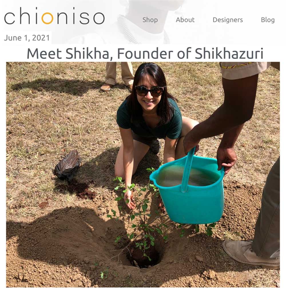 Chioniso-Meet-Shikha-Founder-of-SHIKHAZURI